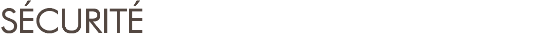 SÉCURITÉ